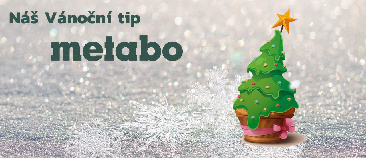 Vánoční Tipy na dárky Metabo